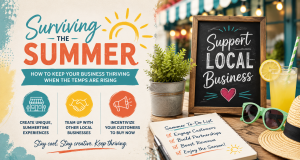 small business marketing tips for the summer, including creating unique experiences, teaming up with local businesses, and creating incentives for your customers to buy now.